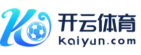 Kaiyun (中国)开云·官方网站